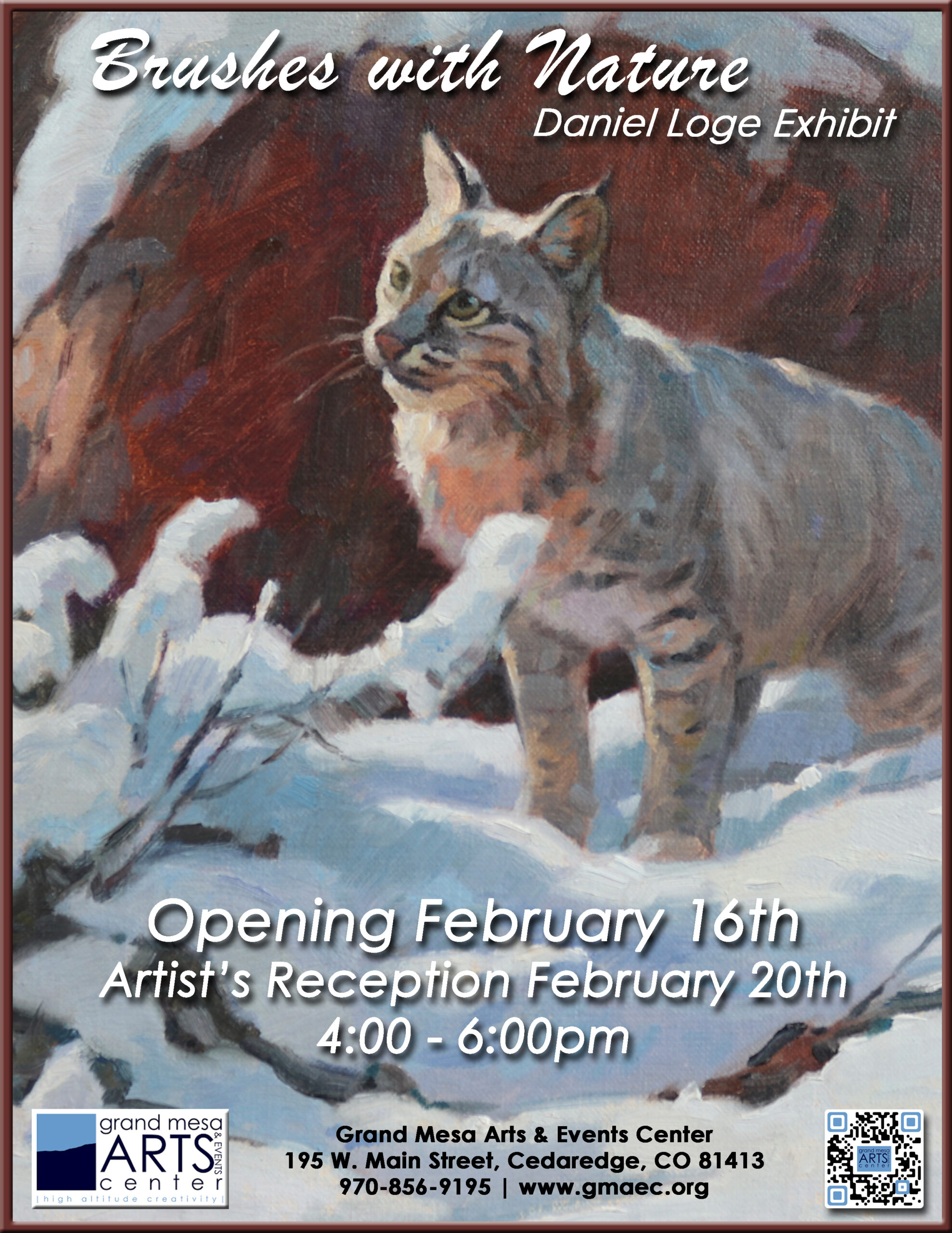 Event flyer for 'Brushes with Nature,' an art exhibit by Daniel Loge. The background features an oil painting of a lynx or bobcat standing in a snowy landscape against a dark, reddish-brown earthen bank. The animal is looking upward and to the left with attentive eyes.