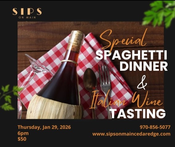 Event flyer for Sips on Main featuring a Special Spaghetti Dinner & Italian Wine Tasting. The image shows a bottle of wine in a straw basket (fiasco) next to a red checkered napkin and silverware. Event details: Thursday, Jan 29, 2026 at 6pm. Price: $50. Location: Cedaredge. Contact: 970-856-5077 or sipsonmaincedaredge.com.