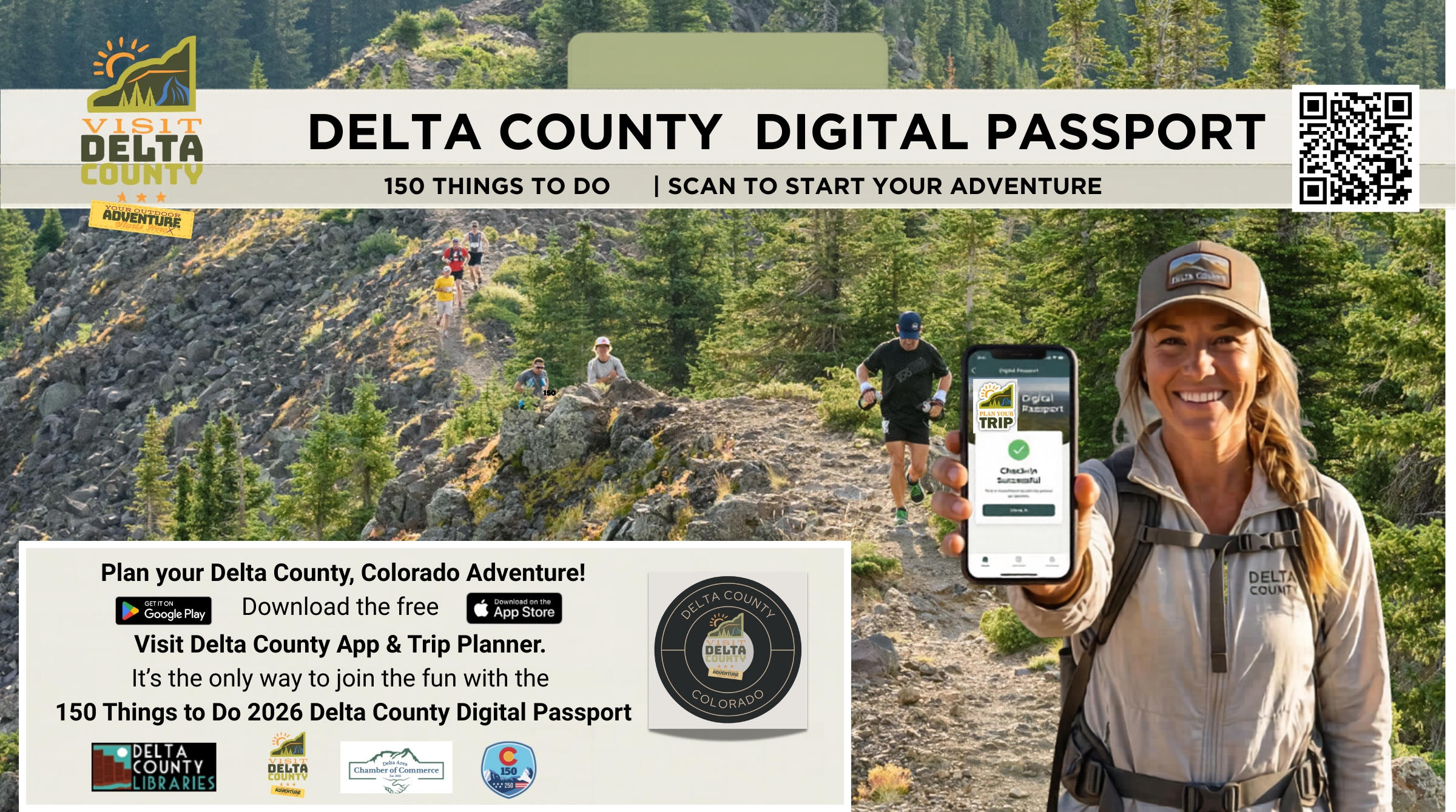 Promotional graphic for the Delta County 2026 Digital Passport. The background shows a sunny mountain ridge with hikers and runners on a trail. On the right, a woman in hiking gear holds up a smartphone displaying a 'Check-in Successful' screen from the Visit Delta County app. Text at the top reads 'Delta County Digital Passport: 150 Things to Do | Scan to Start Your Adventure.' A white box at the bottom provides instructions to download the free 'Visit Delta County App & Trip Planner' from the Apple App Store or Google Play. Logos for Delta County Libraries, Delta Area Chamber of Commerce, and Colorado Tourism are displayed along the bottom edge.