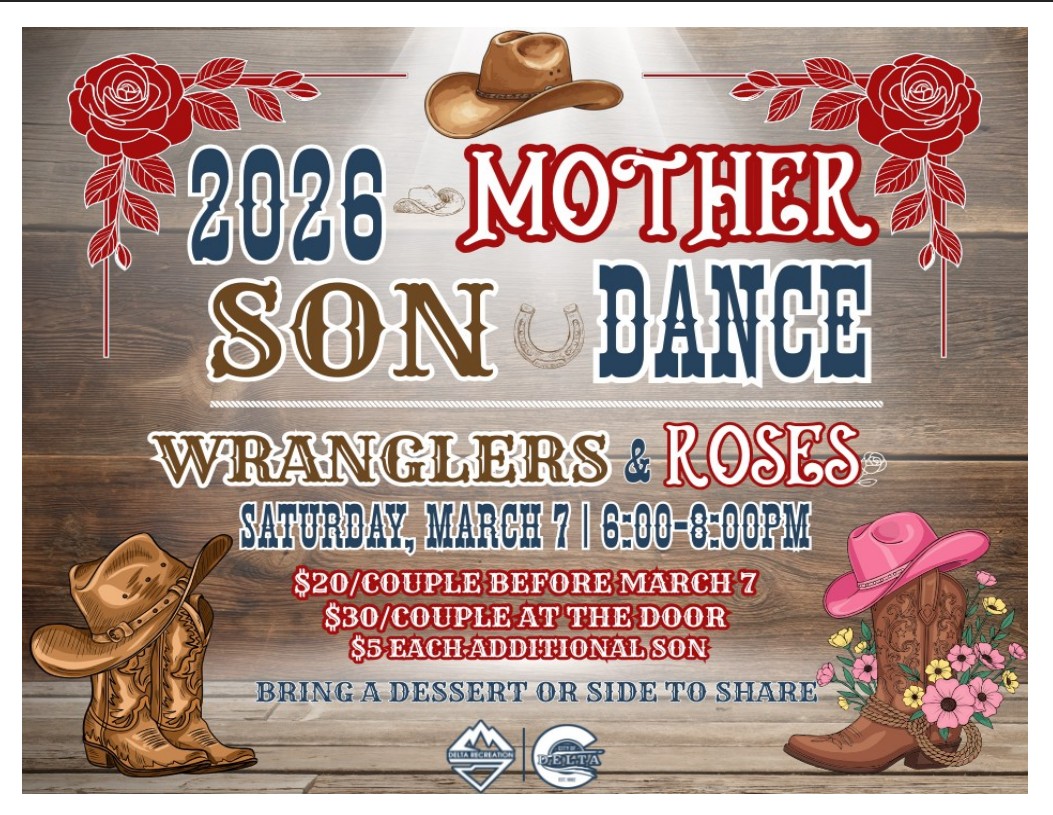 Event flyer for the "2026 Mother Son Dance: Wranglers & Roses" set against a rustic brown wood-plank background. The flyer features western-themed illustrations including cowboy hats, a pair of leather boots, and a pink boot filled with flowers, all accented by red rose graphics in the corners. Event Details: * Date & Time: Saturday, March 7, from 6:00 PM to 8:00 PM. Pricing: $20 per couple before March 7; $30 at the door; $5 for each additional son. * Requirement: Bring a dessert or side to share. * Organizations: Delta Recreation and the City of Delta logos are at the bottom.