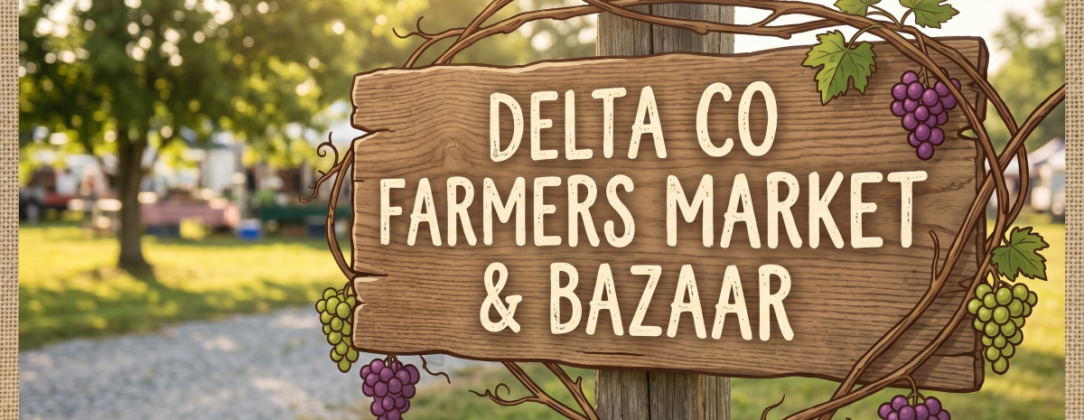 Promotional image for Delta Farmers Market & Bazaar at 2195 Southgate Lane. Lists 2026 hours: Saturdays 8:30-1, Wednesdays June-Aug. Mentions fresh produce, antiques, and local artisans.