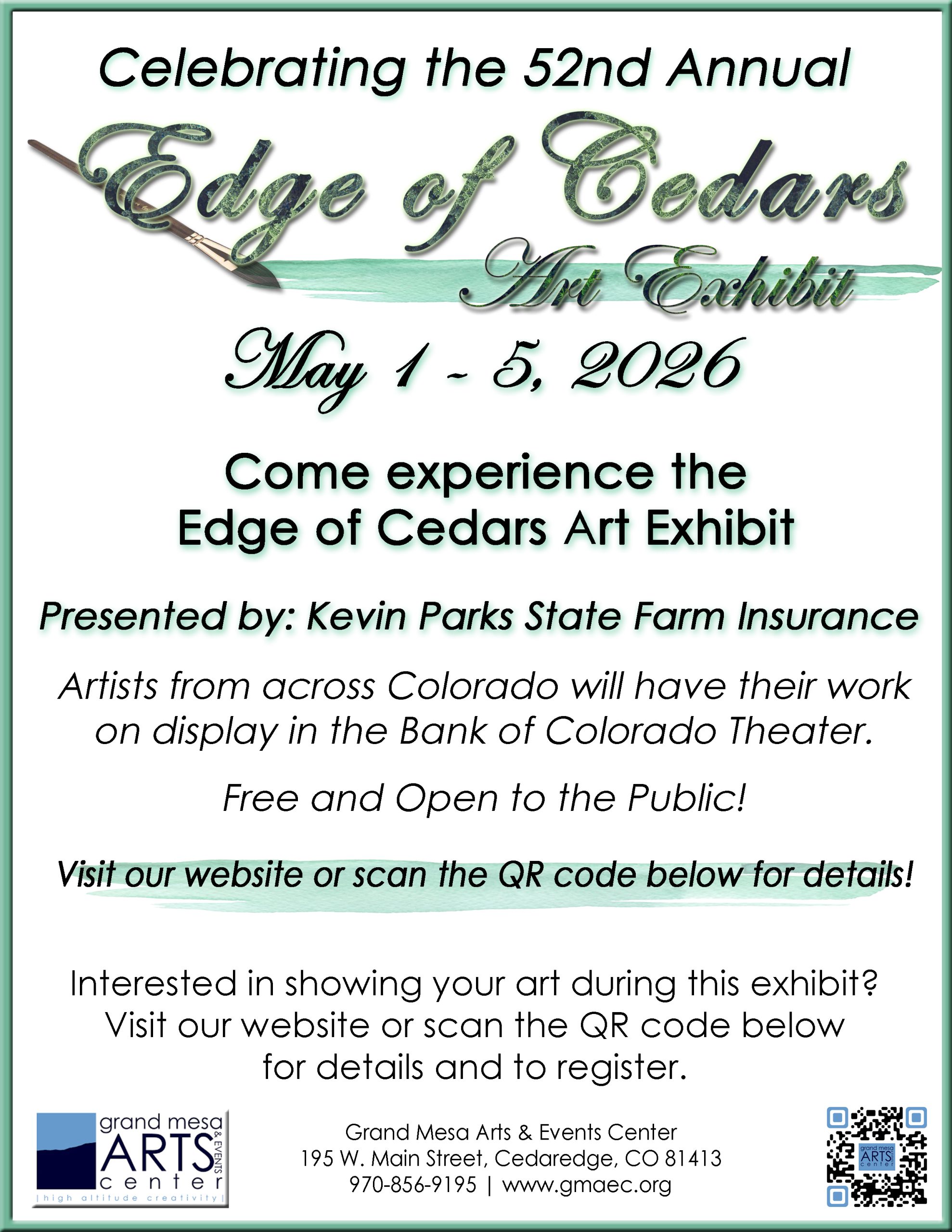 Flyer for 52nd Annual Edge of Cedars Art Exhibit, May 1-5, 2026. Features paintbrush graphic. Free public event at Bank of Colorado Theater, Cedaredge. Presented by Kevin Parks State Farm. QR code.