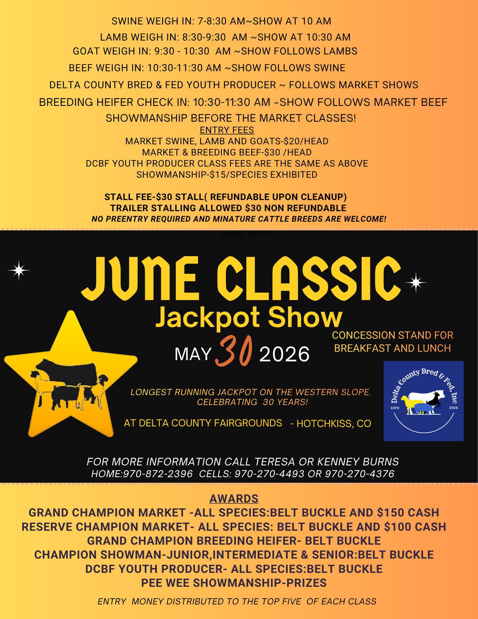 Event flyer for the 30th Anniversary June Classic Jackpot Show on May 30, 2026, in Hotchkiss, CO. Features a black center section with yellow text and a large yellow star containing livestock silhouettes. The top and bottom sections are orange gradients listing detailed weigh-in times, entry fees, and awards including belt buckles and cash prizes for swine, lamb, goat, and beef categories.