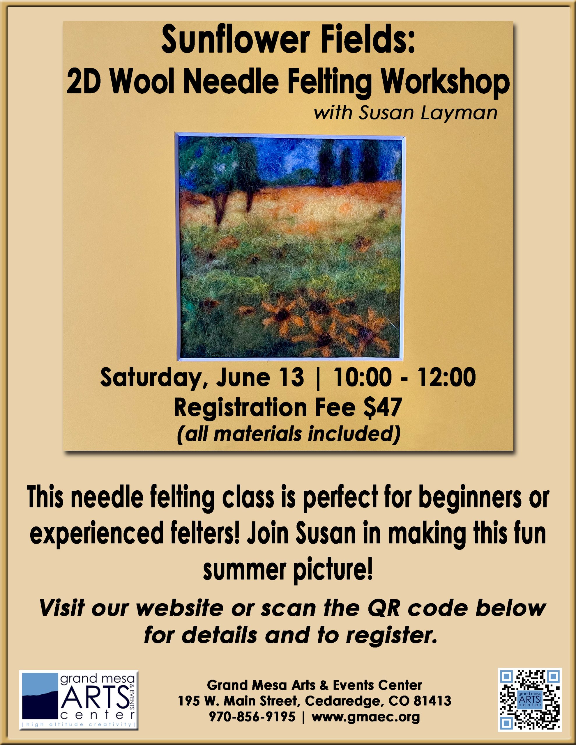 Workshop flyer for Sunflower Fields 2D Wool Needle Felting with Susan Layman. Saturday, June 13, 10am-12pm at GMAEC. Features a felted image of sunflowers under a blue sky.