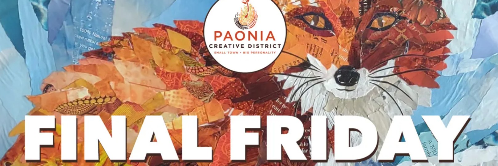 Image of a paper collage fox with Final Friday in text and the Paonia Creative Districts logo