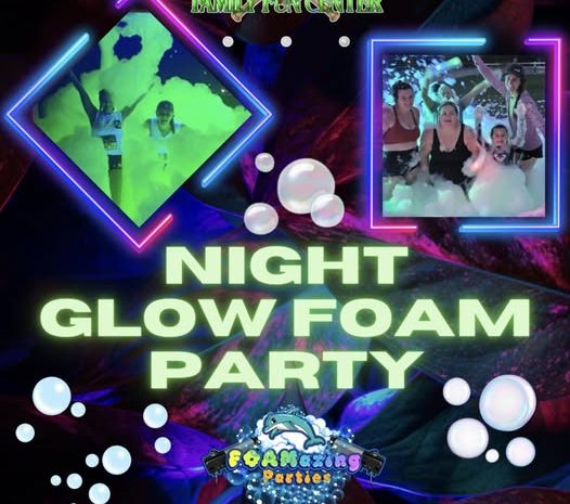 Night Glow Foam Party" event flyer at The Yard Family Fun Center for June 19, 2026. Features neon borders surrounding photos of people covered in glowing green and white party foam.