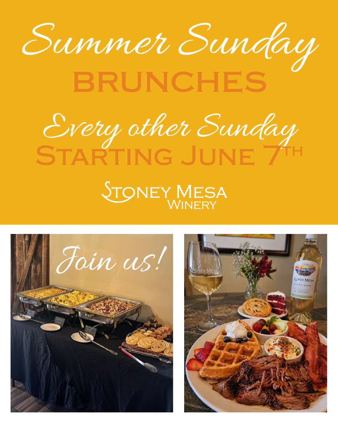Flyer for Summer Sunday Brunches at Stoney Mesa Winery starting June 7th. Features a yellow background with text above photos of a catered buffet setup and a full brunch plate with wine.