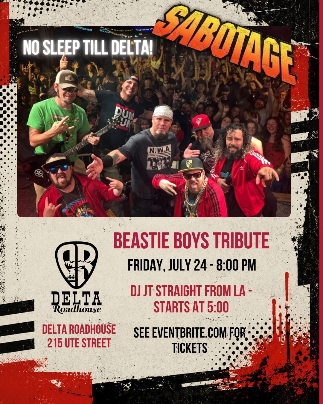 Punk-rock styled flyer for "Sabotage Beastie Boys Tribute" at Delta Roadhouse on Friday, July 24 at 8 PM, featuring DJ JT at 5 PM. Shows a high-energy photo of the band performing for a crowd.