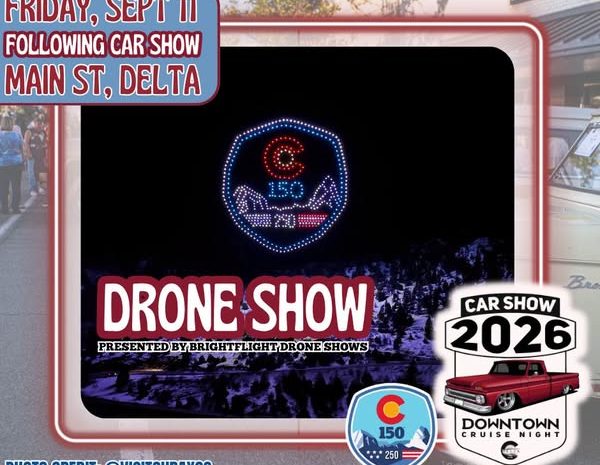Event flyer for "Stories in the Sky Drone Show" on Friday, Sept 11 on Main St, Delta, featuring a light display forming the Colorado 150/America 250 logo and a classic car show graphic.