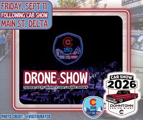 Event flyer for "Stories in the Sky Drone Show" on Friday, Sept 11 on Main St, Delta, featuring a light display forming the Colorado 150/America 250 logo and a classic car show graphic.
