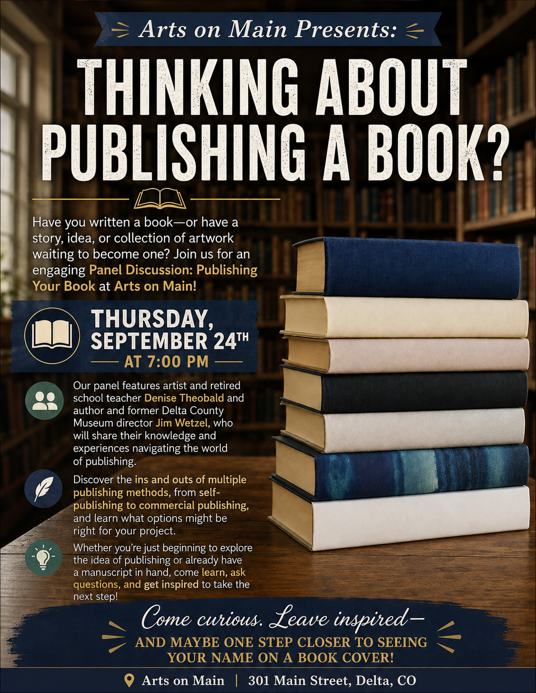 Event poster titled Thinking About Publishing A Book for Sept 24 at 7 PM at Arts on Main in Delta, CO, featuring a stack of hardcover books on a wooden table.